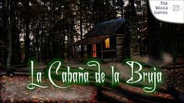 La Cabaña de la Bruja [The Witch's Hut]