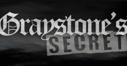 Graystone's Secret