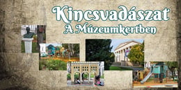 Múzeumkerti Nyomozás [Museum Garden Investigation] [Outdoor]