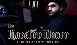 The Macabre Manor [Immersive Experience]