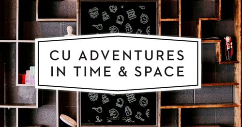 CU Adventures in Time and Space
