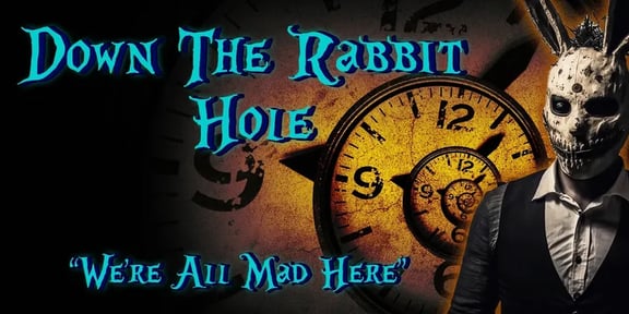 Down The Rabbit Hole