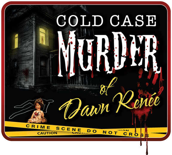 Cold Case Murder of Dawn Renee
