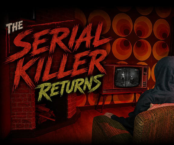 Serial Killer Returns