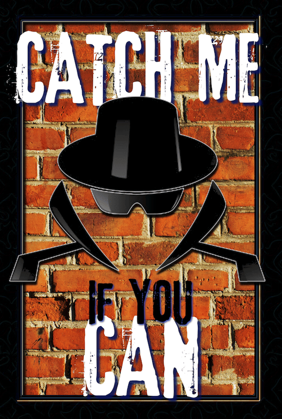 Catch Me if You Can