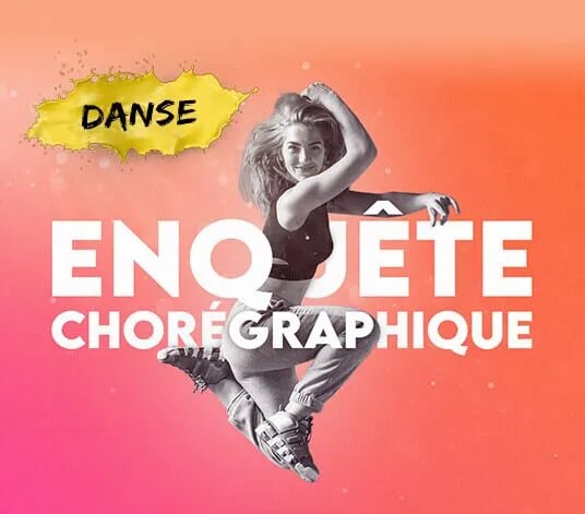 Enquête Chorégraphique