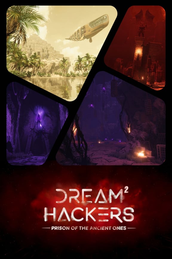 Dream Hackers 2: Prison of the Ancient Ones [VR]