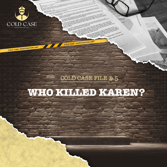 Who Killed Karen?