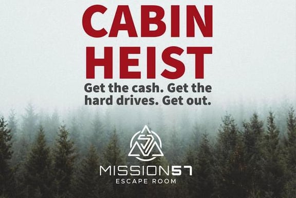 Cabin Heist