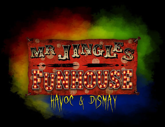Mr. Jingles Funhouse β Havoc & Dismay