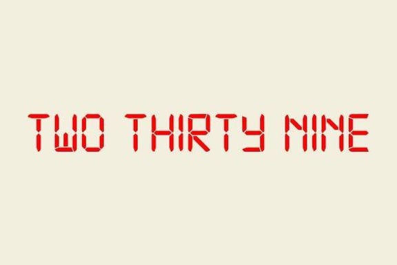 Two Thirty Nine