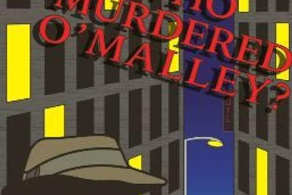 Who Murdered O’Malley?