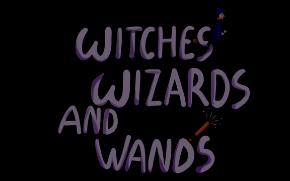Witches, Wizards and Wands