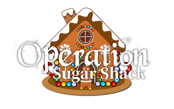 Operation: Sugar Shack