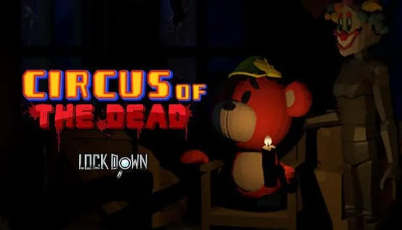 Lockdown VR Circus Of The Dead [VR]