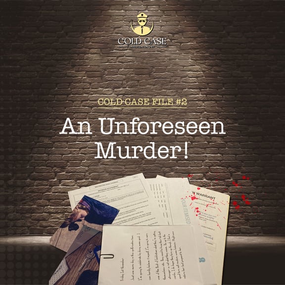Cold Case: File #2 - An Unforeseen Murder