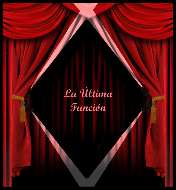 La Última Función [The Last Show]