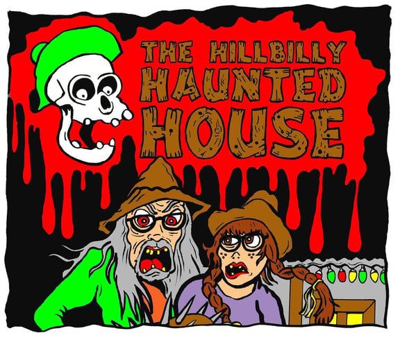The Hillbilly Haunted House