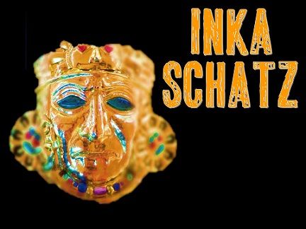 Inka Schatz - Abenteuer Pur [Inca Treasure - Pure Adventure]