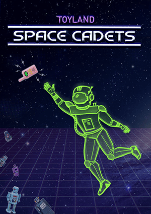 Toyland Space Cadets