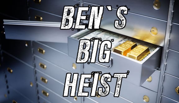 Ben's Big Heist