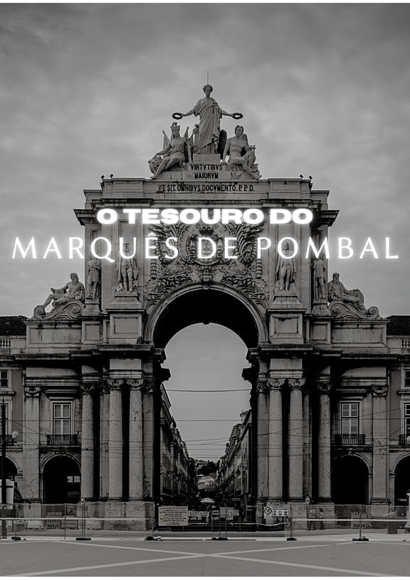 O Tesouro Do Marquês De Pombal [The Treasure Of The Marquis Of Pombal]