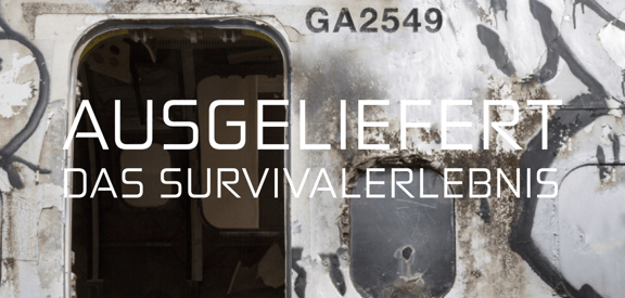 Ausgeliefert - Das Survivalerlebnis [Extradited-The Survival Experience][Outdoor]