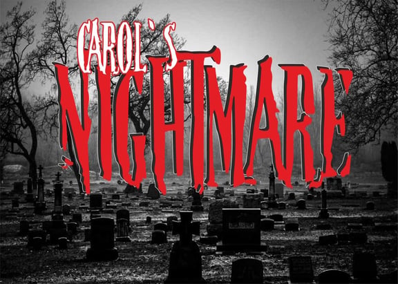 Carol´S Nightmare El Origen [Carol's Nightmare The Origin]