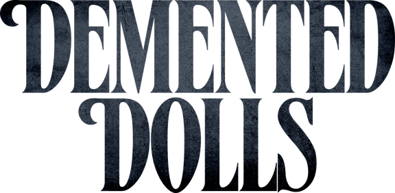 Demented Dolls