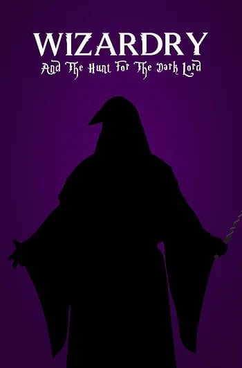 Wizardry: The Hunt For The Dark Lord