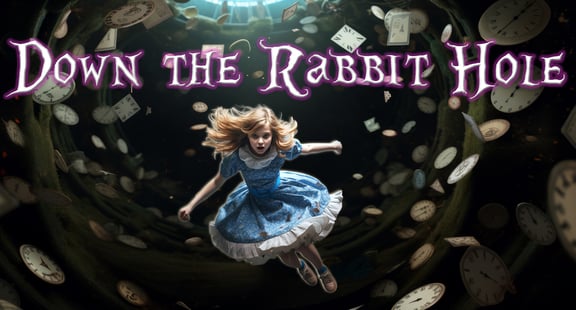 Down The Rabbit Hole