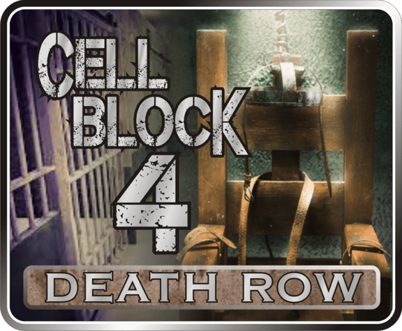 Cell Block 4 Death Row