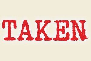 Taken