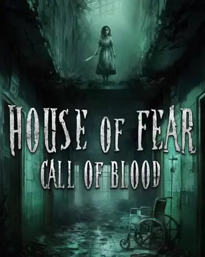 House of Fear: Call of Blood [VR]