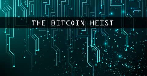 The Bitcoin Heist