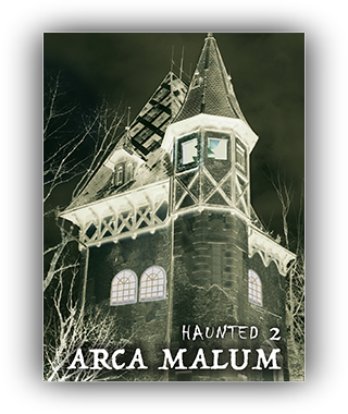 Haunted 2: Arca Malum