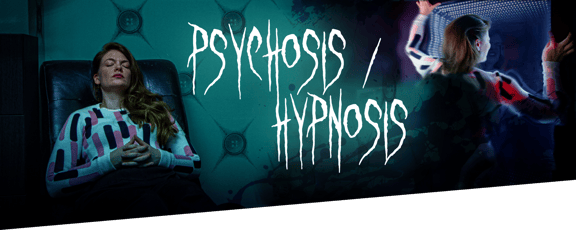 Psychose / Hypnose [Psychosis / Hypnosis]