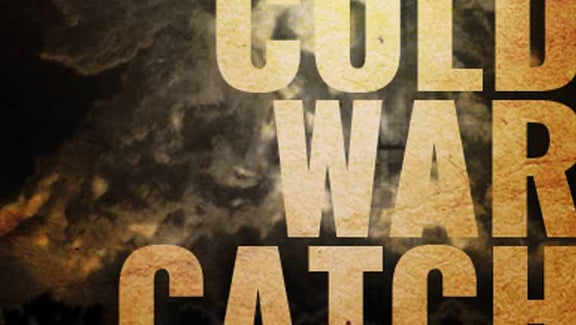 The Cold War Catch