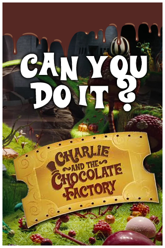 Charlie & The Chocolate Factory