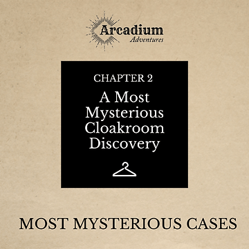 A Most Mysterious Cloakroom Discovery