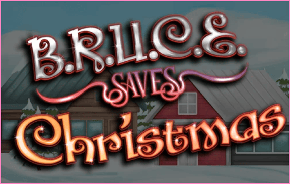 B.R.U.C.E.  Saves Christmas
