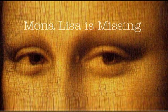 Mona Lisa is Missing