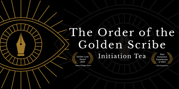 The Order of the Golden Scribe: Initiation Tea