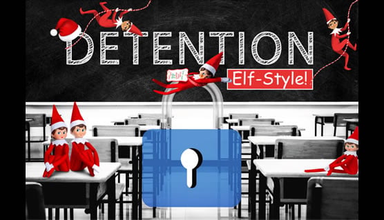 Detention: Elf-Style!