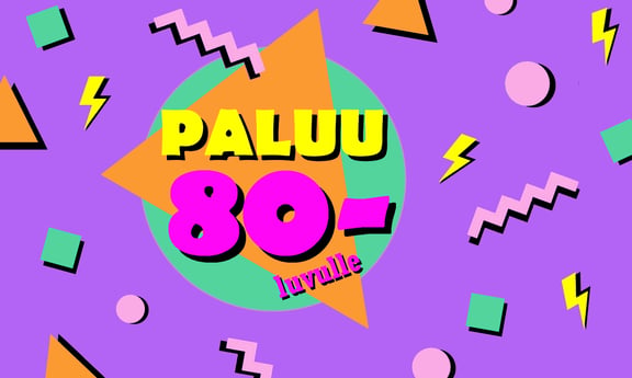 Paluu 80-luvulle