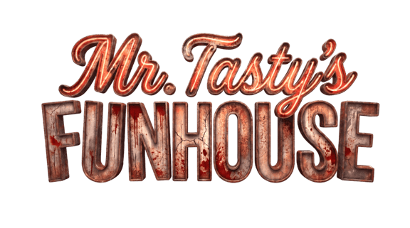 Mr. Tasty's Funhouse