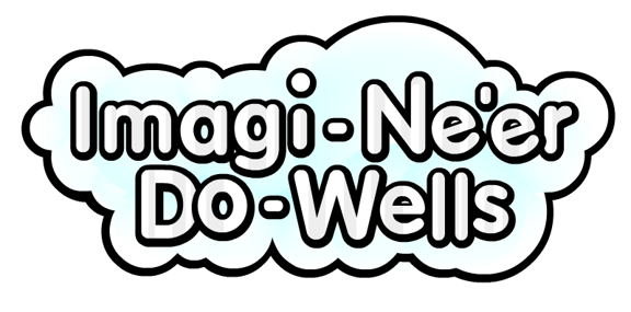 Imagi-Ne'er-Do-Wells