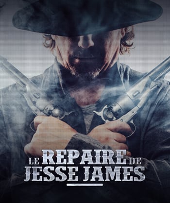 Le repaire De Jesse James [Jesse James' Lair]
