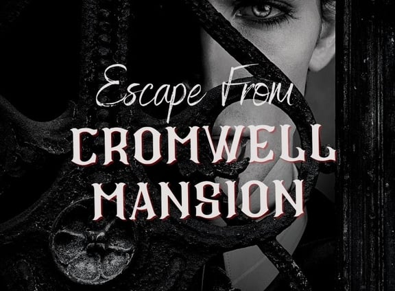 Escape From Cromwell Mansion