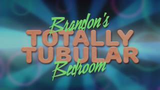 Brandon's Totally Tubular Bedroom